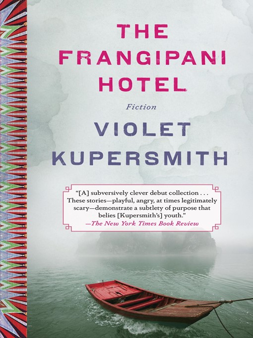 Title details for The Frangipani Hotel by Violet Kupersmith - Available